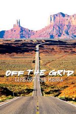 Watch Off the Grid: Life on the Mesa Niter