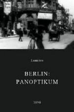 Watch Berlin: Panoptikum Niter