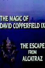 Watch The Magic of David Copperfield IX Escape from Alcatraz Niter
