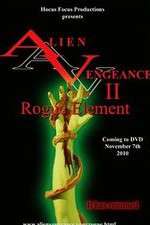 Watch Alien Vengeance II Rogue Element Niter