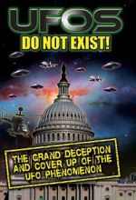 Watch UFO\'s Do Not Exist! The Grand Deception and Cover-Up of the UFO Phenomenon Niter