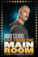 Watch Brody Stevens: Live from the Main Room (TV Special 2017) Niter