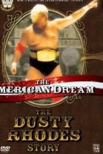 Watch The American Dream The Dusty Rhodes Story Niter