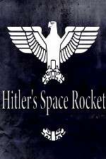 Watch Hitlers Space Rocket Niter