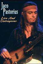 Watch Jaco Pastorius Live and Outrageous Niter