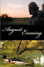 Watch August Evening Niter