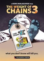 Watch The Weight of Chains 3 Niter