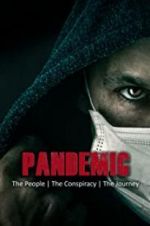 Watch Pandemic: the people, the conspiracy, the journey Niter