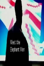 Watch Meet the Elephant Man Niter