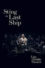 Watch Sting: When the Last Ship Sails Niter