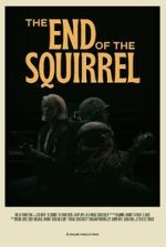 Watch The End of the Squirrel (Short 2022) Niter