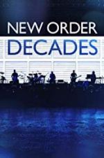 Watch New Order: Decades Niter