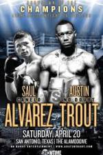 Watch Austin Trout and Saul Canelo Alvarez Niter