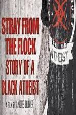 Watch Stray from the Flock Story of a Black Atheist Niter