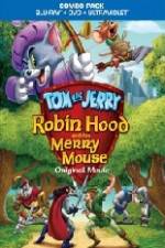 Watch Tom and Jerry Robin Hood and His Merry Mouse Niter