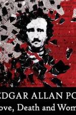Watch Edgar Allan Poe Love Death and Women Niter