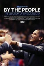 Watch By the People: The Election of Barack Obama Niter