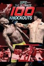 Watch UFC Presents: Ultimate 100 Knockouts Niter