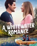 Watch A Whitewater Romance Niter