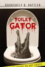 Watch Toilet Gator Niter