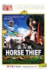 Watch The Horse Thief Niter