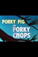 Watch Porky Chops (Short 1949) Niter