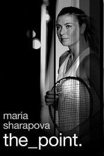 Watch Maria Sharapova: The Point Niter