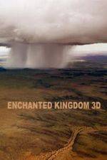 Watch Enchanted Kingdom 3D Niter
