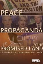 Watch Peace Propaganda & the Promised Land Niter
