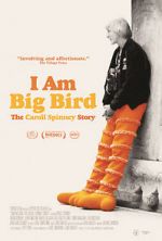 Watch I Am Big Bird: The Caroll Spinney Story Niter