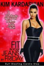 Watch Kim Kardashian: Fit In Your Jeans by Friday: Butt Blasting Cardio Step Niter