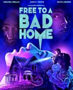 Watch Free to a Bad Home Niter