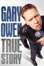 Watch Gary Owen True Story Niter