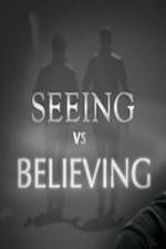 Watch Seeing vs. Believing Niter