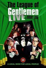 Watch The League of Gentlemen: Live at Drury Lane Niter