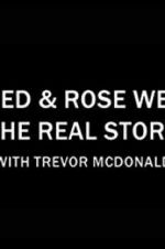 Watch Fred & Rose West the Real Story with Trevor McDonald Niter