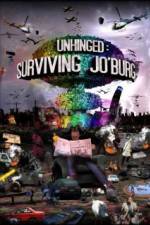 Watch Unhinged Surviving Joburg Niter