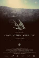 Watch Come Worry with Us! Niter
