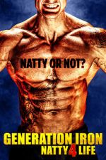 Watch Generation Iron: Natty 4 Life Niter