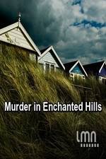Watch Murder in Enchanted Hills Niter