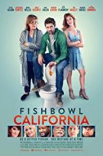 Watch Fishbowl California Niter