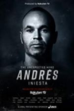 Watch Andrs Iniesta: The Unexpected Hero Niter