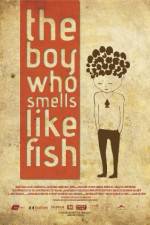 Watch The Boy Who Smells Like Fish Niter