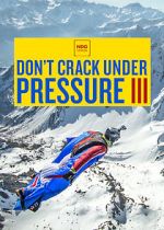Watch Don\'t Crack Under Pressure III Niter