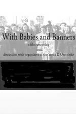 Watch With Babies and Banners: Story of the Women's Emergency Brigade Niter