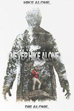Watch Never Hike Alone Niter
