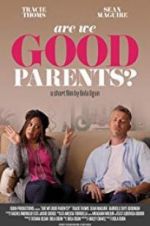 Watch Are We Good Parents? Niter