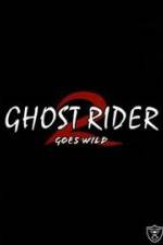 Watch Ghostrider 2: Goes Wild Niter