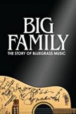 Watch Big Family: The Story of Bluegrass Music Niter