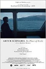Watch Artur Schnabel: No Place of Exile Niter